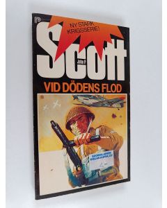 Kirjailijan John P. Scott käytetty kirja Vid dödens flod