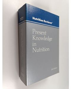 Kirjailijan Robert E. Olson käytetty kirja Present knowledge in nutrition