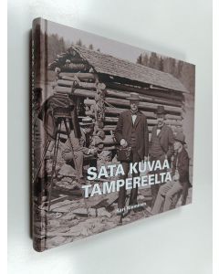 Kirjailijan Kari Nieminen käytetty kirja Sata kuvaa Tampereelta