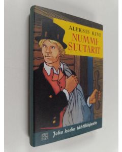 Kirjailijan Aleksis Kivi käytetty kirja Nummisuutarit : komedia viidessä näytöksessä (näköispainos)