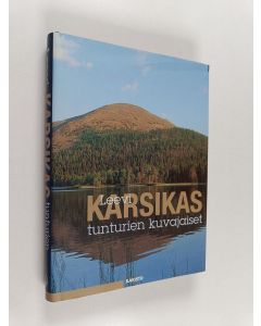 Kirjailijan Leevi Karsikas käytetty kirja Tunturien kuvajaiset : erätarinoita ja luontoesseitä