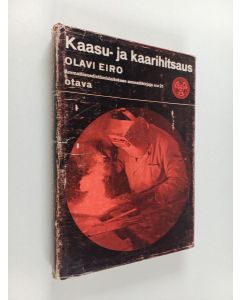Kirjailijan Olavi Eiro käytetty kirja Kaasu- ja kaarihitsaus