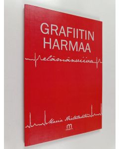 Kirjailijan Maria Hietalahti käytetty kirja Grafiitin harmaa elämänviiva