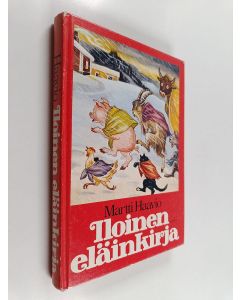 Kirjailijan Martti Haavio käytetty kirja Iloinen eläinkirja eli Kaksitoista viisasta mestaria