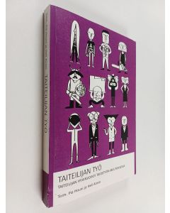 käytetty kirja Taiteilijan työ : taiteilijan hyvinvointi taidetyön muutoksessa