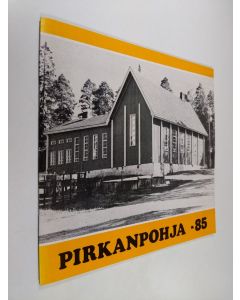 käytetty teos Pirkanpohja -85 : Ähtärissä 11.5.-25.8.1985