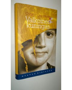 Kirjailijan György Dragoman uusi kirja Valkoinen kuningas (UUSI)