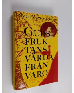 Kirjailijan Sven Westerberg käytetty kirja Guds fruktansvärda frånvaro