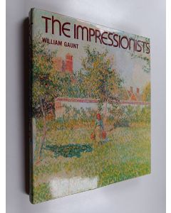 Kirjailijan William Gaunt käytetty kirja The Impressionists