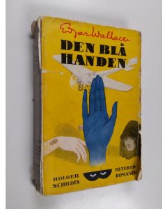 Kirjailijan Edgar Wallace käytetty kirja Den blå handen