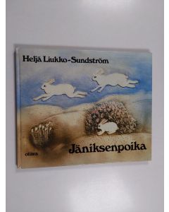 Kirjailijan Heljä Liukko-Sundström käytetty kirja Jäniksenpoika