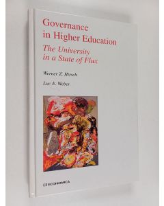 Kirjailijan Werner Zvi Hirsch & Luc Weber käytetty kirja Governance in Higher Education : The University in a State of Flux