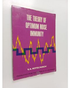 Kirjailijan V. A. Kotel'nikov käytetty kirja The theory of optimum noise immunity