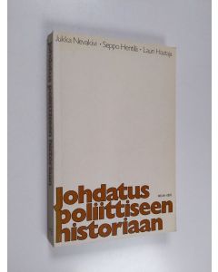 Kirjailijan Jukka Nevakivi käytetty kirja Johdatus poliittiseen historiaan