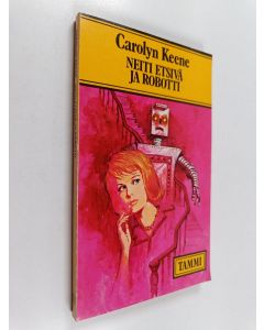 Kirjailijan Carolyn Keene käytetty kirja Neiti Etsivä ja robotti
