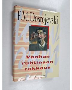 Kirjailijan F. M. Dostojevski käytetty kirja Vanhan ruhtinaan rakkaus