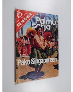 Kirjailijan Saara Toivonen käytetty teos Pako Singaporeen