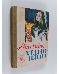 Kirjailijan Aira Brink käytetty kirja Velhojuuri : kertomus noitavainojen ajoilta