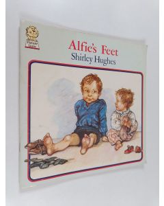 Kirjailijan Shirley Hughes käytetty teos Alfie's Feet