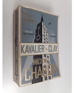 Kirjailijan Michael Chabon käytetty kirja The amazing adventures of Kavalier & Clay : a novel