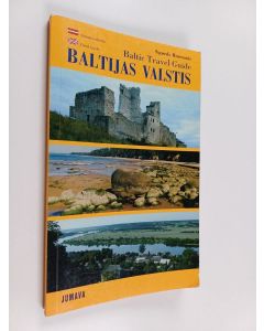 Kirjailijan Sigurds Rusmanis uusi teos Baltijas valstis - tūrisma ceļvedis