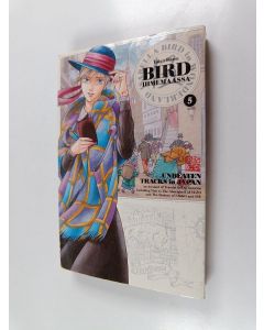 Kirjailijan Taiga Sassa käytetty kirja Bird ihmemaassa 5