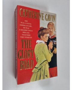 Kirjailijan Catherine Gavin käytetty kirja The glory road