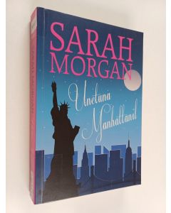 Kirjailijan Sarah Morgan käytetty kirja Unetuna Manhattanil