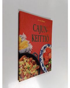 Kirjailijan Anne Wilson käytetty teos Cajun-keittiö