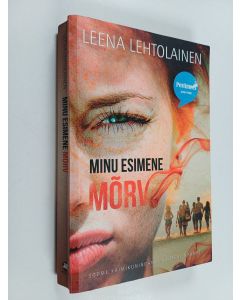 Kirjailijan Leena Lehtolainen käytetty kirja Minu esimene mõrv