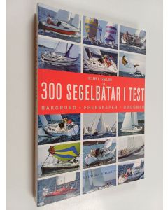 Kirjailijan Curt Gelin käytetty kirja 300 segelbåtar i test : Bakgrund, egenskaper, omdömen