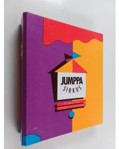 käytetty teos Jumppa sirkus : Kirppusirkus ; Temppu- ja taitosirkus