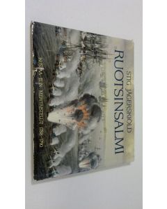 Kirjailijan Stig Jägerskiöld käytetty kirja Ruotsinsalmi : Kustaa III:n meritaistelut 1788-1790
