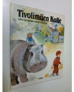Kirjailijan Kirsti Manninen käytetty kirja Tivolimäen Kalle