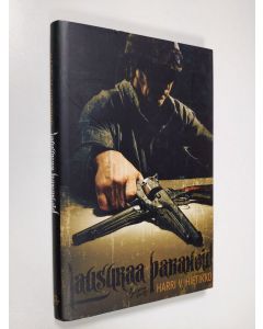 Kirjailijan Harri V. Hietikko käytetty kirja Lausukaa Paranoid