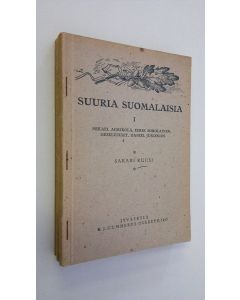 Kirjailijan Sakari Kuusi käytetty kirja Suuria suomalaisia 1-5
