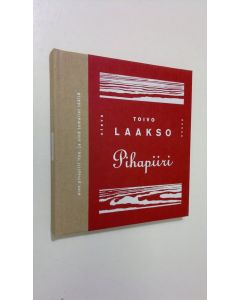 Kirjailijan Toivo Laakso käytetty kirja Pihapiiri : runo (ERINOMAINEN)