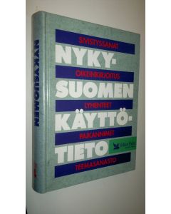 Tekijän Annika Sorsa  käytetty kirja Nykysuomen käyttötieto : sivistyssanat, oikeinkirjoitus, lyhenteet, paikannimet, teemasanasto (UUDENVEROINEN)