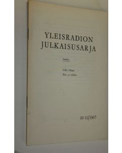 käytetty teos Yleisradion julkaisusarja 10-11/1967