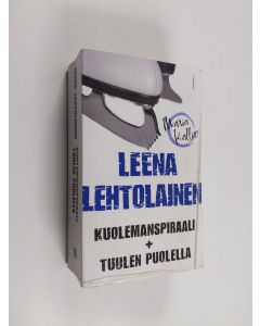 Kirjailijan Leena Lehtolainen käytetty kirja Kuolemanspiraali ; Tuulen puolella (yhteisnide)