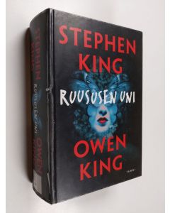 Kirjailijan Stephen King & Owen King käytetty kirja Ruususen uni
