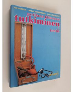 Kirjailijan Kalle Österlund & Tari Haahtela ym. käytetty kirja Potilaan kliininen tutkiminen ja testit