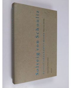 Kirjailijan Solveig von Schoultz käytetty kirja Puitten takaa kuulee meren : valitut runot 1940-1989