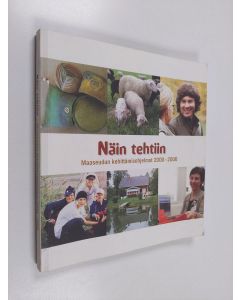 Tekijän Anneli Nyqvist  käytetty kirja Näin tehtiin : maaseudun kehittämisohjelmat 2000-2006
