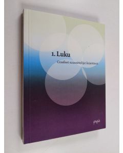 käytetty kirja 1. luku : graafiset suunnittelijat kirjoittavat - Ensimmäinen luku - Graafiset suunnittelijat kirjoittavat