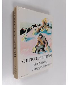 Kirjailijan Albert Engström käytetty kirja Adel, präster, smugglare, bönder