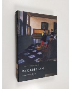 Kirjailijan Jan Hellgren käytetty kirja Bo Carpelan - rummets diktare - Rummets diktare