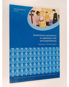 käytetty kirja Koulutuksen perusturva ja oppimisen tuki perusopetuksessa, osaraportti 1, Osaraportti 1 - Arviointiraportti