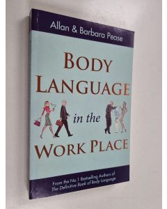 Kirjailijan Allan Pease & Barbara Pease käytetty kirja Body Language in the Work Place