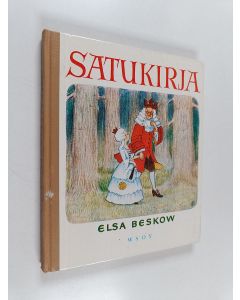 Kirjailijan Elsa Beskow käytetty kirja Satukirja